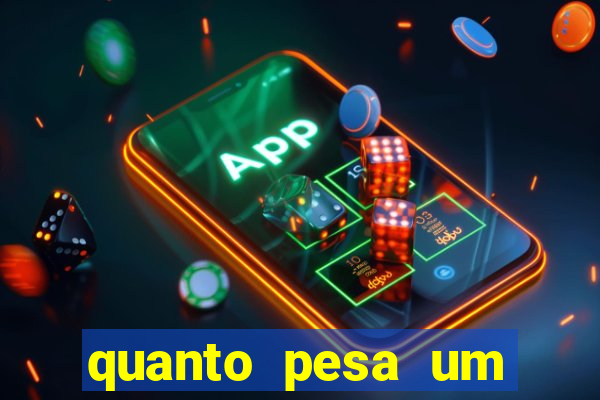 quanto pesa um fuzil 762